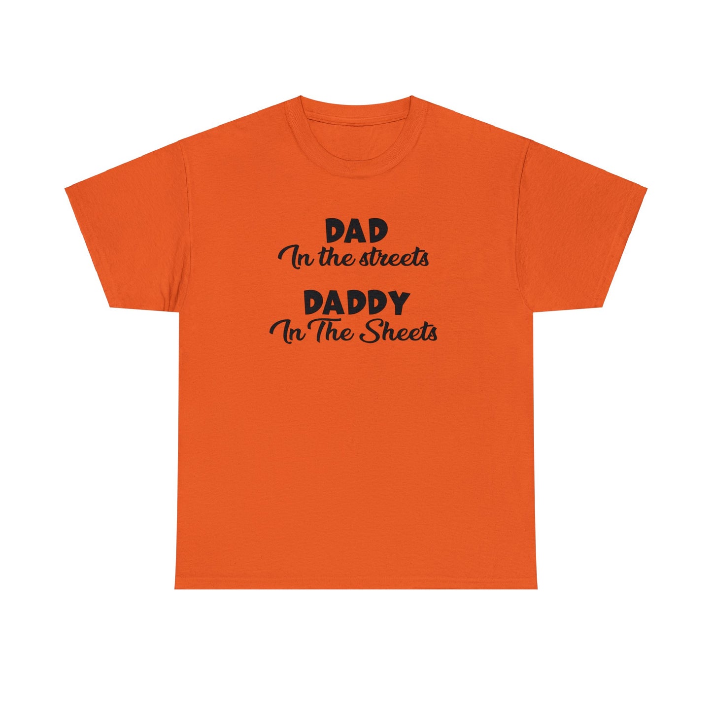 "Dad In The Streets" T-Shirt - Weave Got Gifts - Unique Gifts You Won’t Find Anywhere Else!