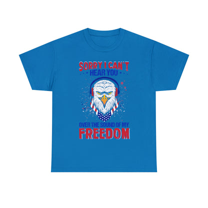 "Can't Hear You Over The Sound Of My Freedom" T-Shirt - Weave Got Gifts - Unique Gifts You Won’t Find Anywhere Else!