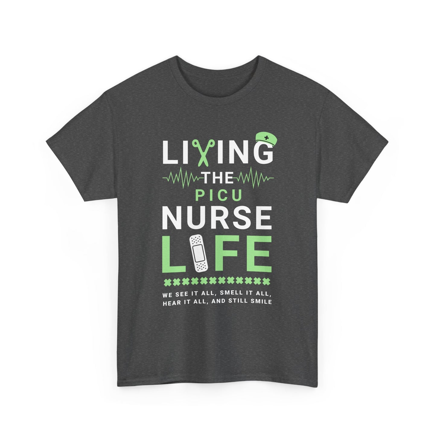 PICU Nurse Life T-Shirt