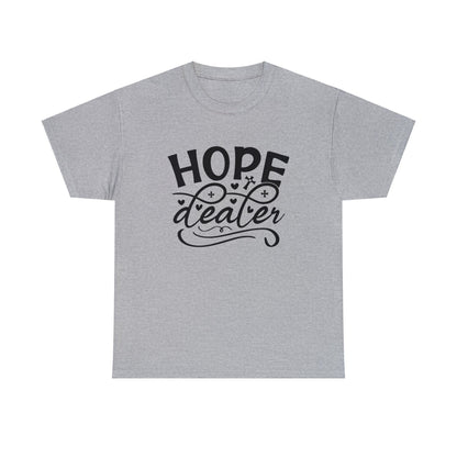 "Hope Dealer" T-Shirt - Weave Got Gifts - Unique Gifts You Won’t Find Anywhere Else!