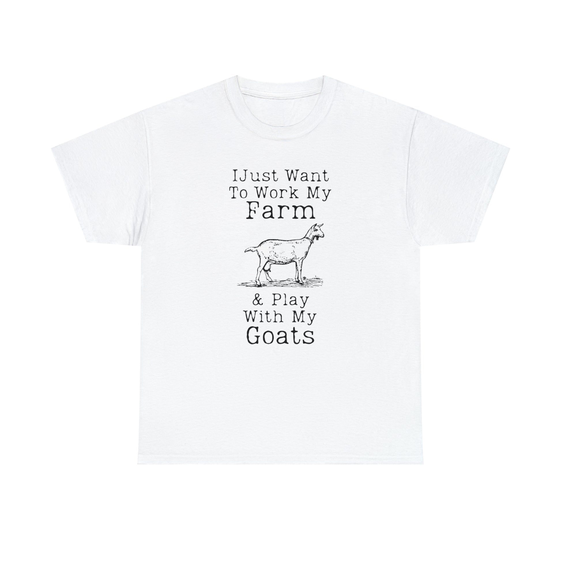 "I Just Want To Work My Farm & Play With My Goats" T-Shirt - Weave Got Gifts - Unique Gifts You Won’t Find Anywhere Else!