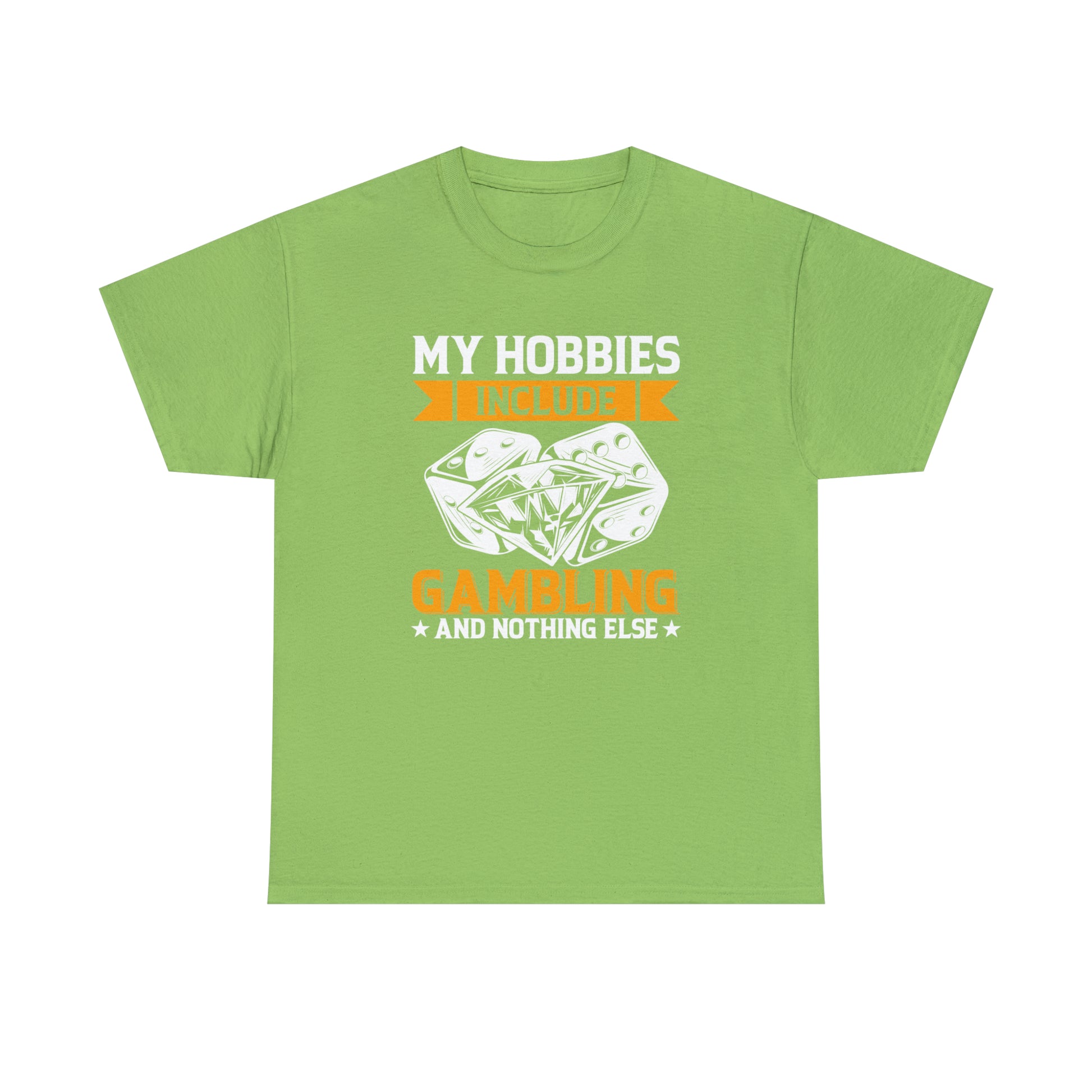 "Gambling Hobby" T-Shirt - Weave Got Gifts - Unique Gifts You Won’t Find Anywhere Else!