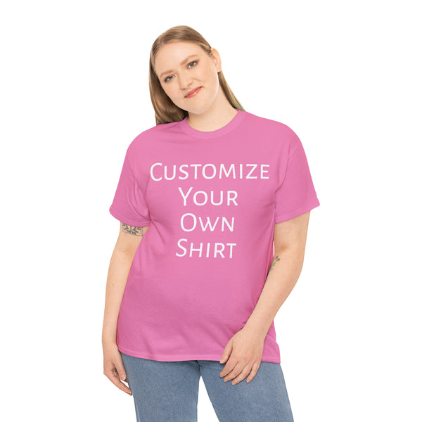 Create Your Own Shirt (White Font) - Weave Got Gifts - Unique Gifts You Won’t Find Anywhere Else!