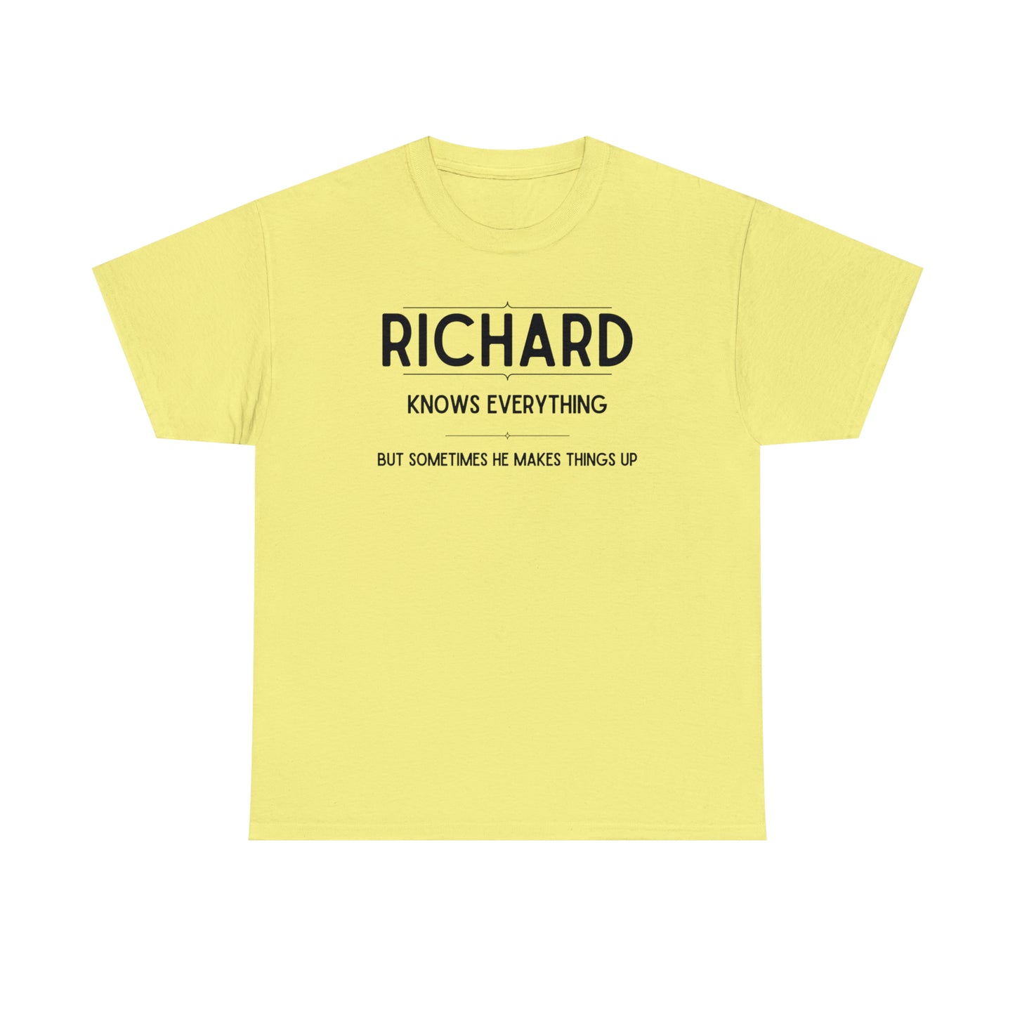 "Richard Knows Everything" T-Shirt - Weave Got Gifts - Unique Gifts You Won’t Find Anywhere Else!