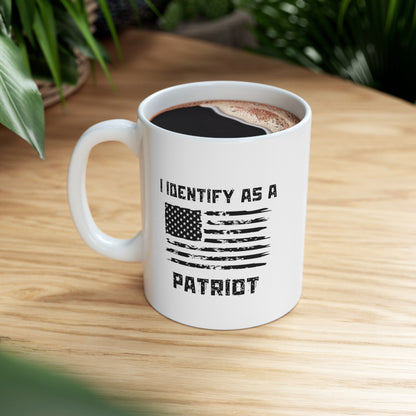 "I Identify As A Patriot" Coffee Mug 11oz - Weave Got Gifts - Unique Gifts You Won’t Find Anywhere Else!