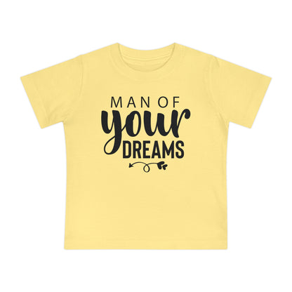 "Man Of Your Dreams" Baby Shirt - Weave Got Gifts - Unique Gifts You Won’t Find Anywhere Else!