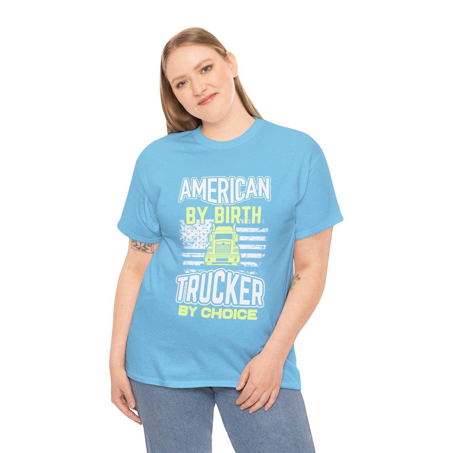 "American By Birth, Trucker By Choice" T-Shirt - Weave Got Gifts - Unique Gifts You Won’t Find Anywhere Else!