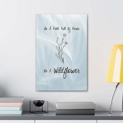 "In A World Full Of Roses, Be A Wildflower" Wall Art - Weave Got Gifts - Unique Gifts You Won’t Find Anywhere Else!