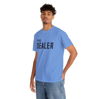 "Hug Dealer" T-Shirt - Weave Got Gifts - Unique Gifts You Won’t Find Anywhere Else!