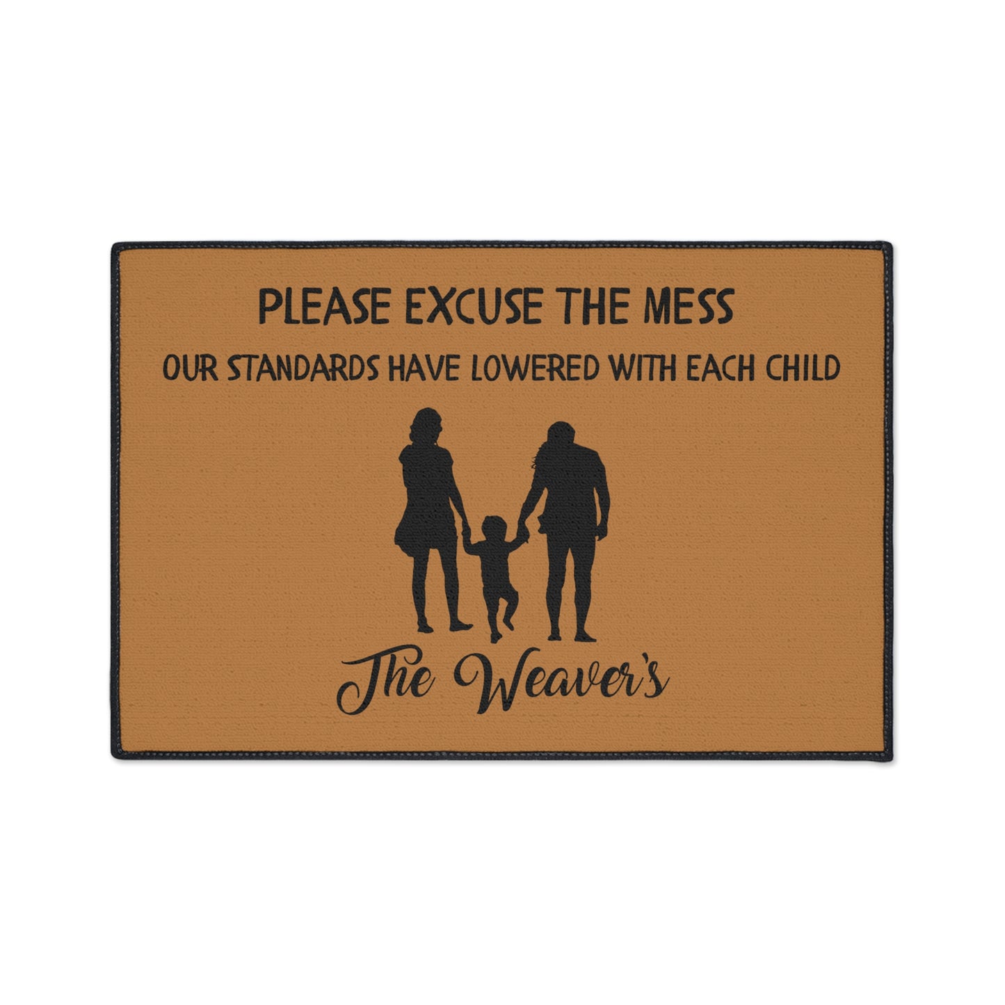 "Please Excuse Our Mess" Custom Door Mat - Weave Got Gifts - Unique Gifts You Won’t Find Anywhere Else!