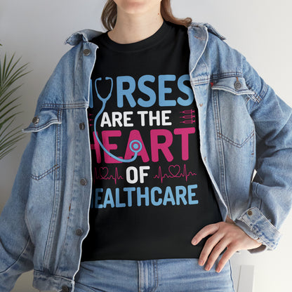 "Nurses Are The Heart Of Healthcare" T-Shirt - Weave Got Gifts - Unique Gifts You Won’t Find Anywhere Else!