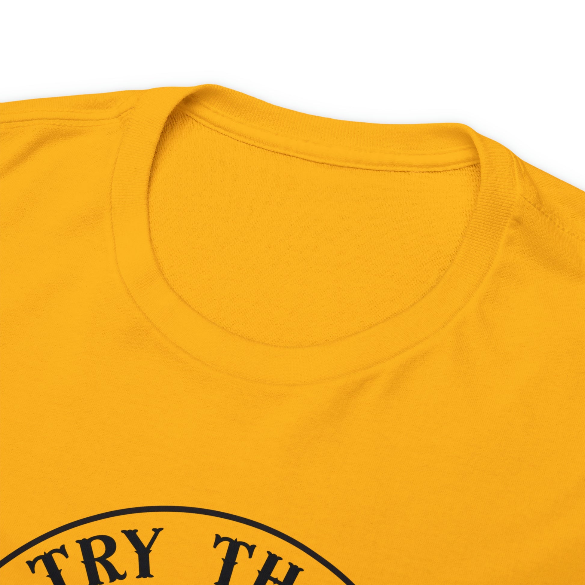 "Try That In A Small Town" T-Shirt - Weave Got Gifts - Unique Gifts You Won’t Find Anywhere Else!