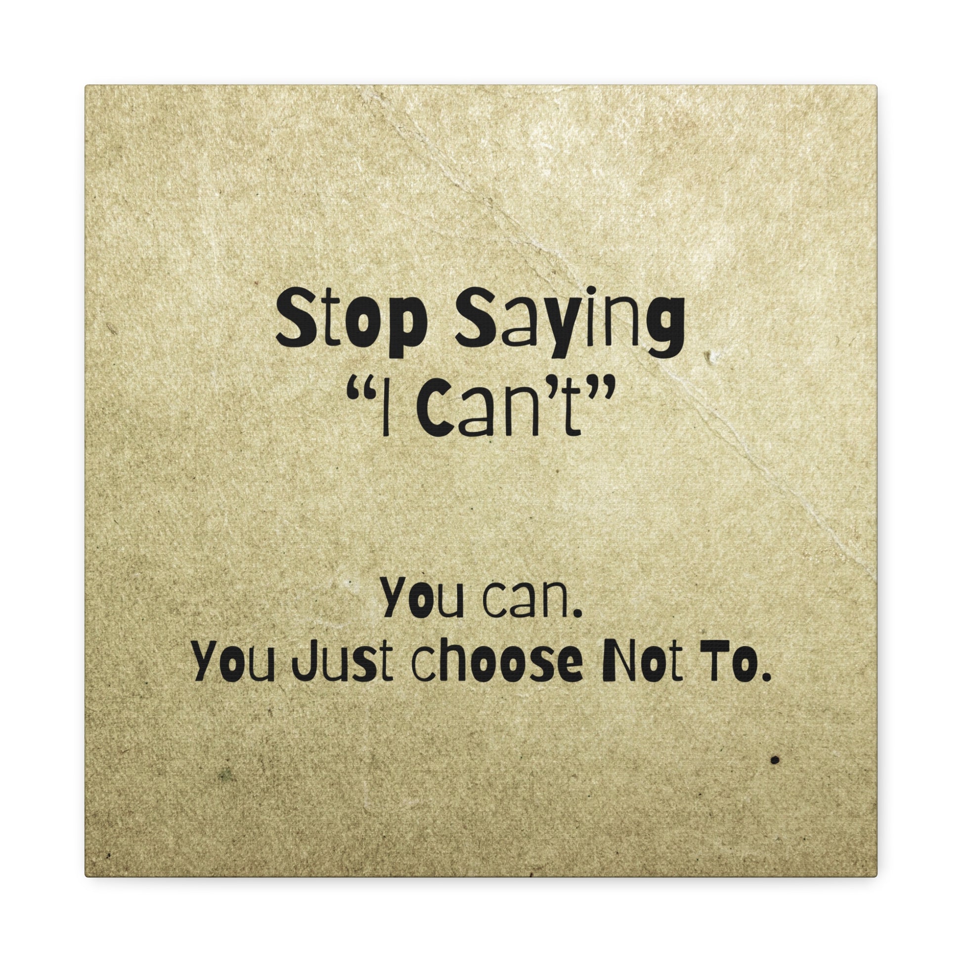 "Stop Saying I Can't" Wall Art - Weave Got Gifts - Unique Gifts You Won’t Find Anywhere Else!