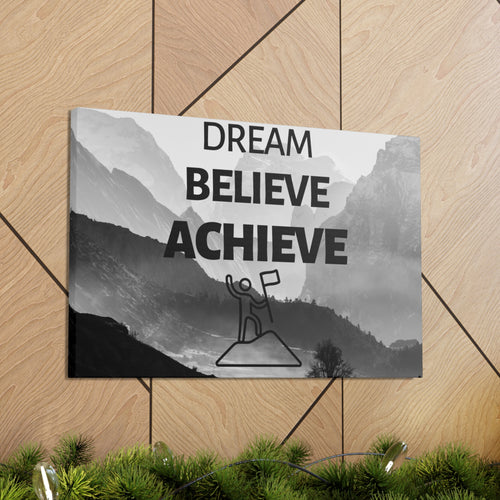 Dream, Believe, Achieve: Wall Art