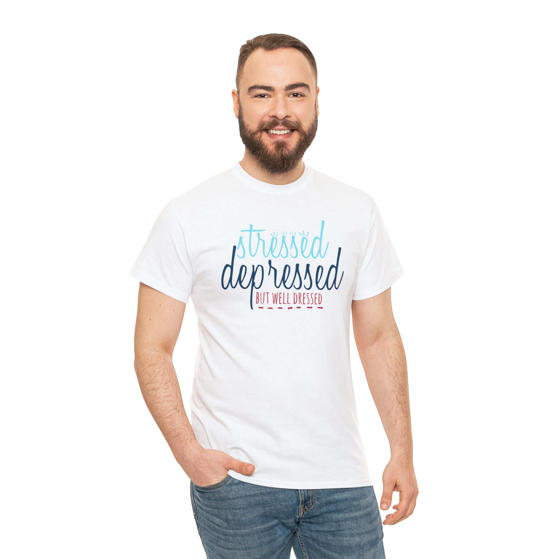 "Stressed, Depressed, But Well Dressed" T-Shirt - Weave Got Gifts - Unique Gifts You Won’t Find Anywhere Else!