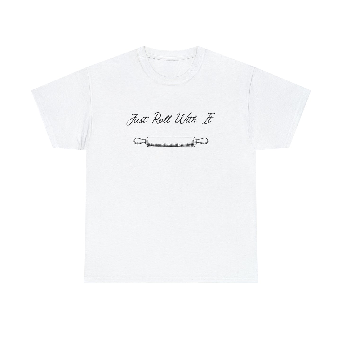 "Just Roll With It" T-Shirt - Weave Got Gifts - Unique Gifts You Won’t Find Anywhere Else!