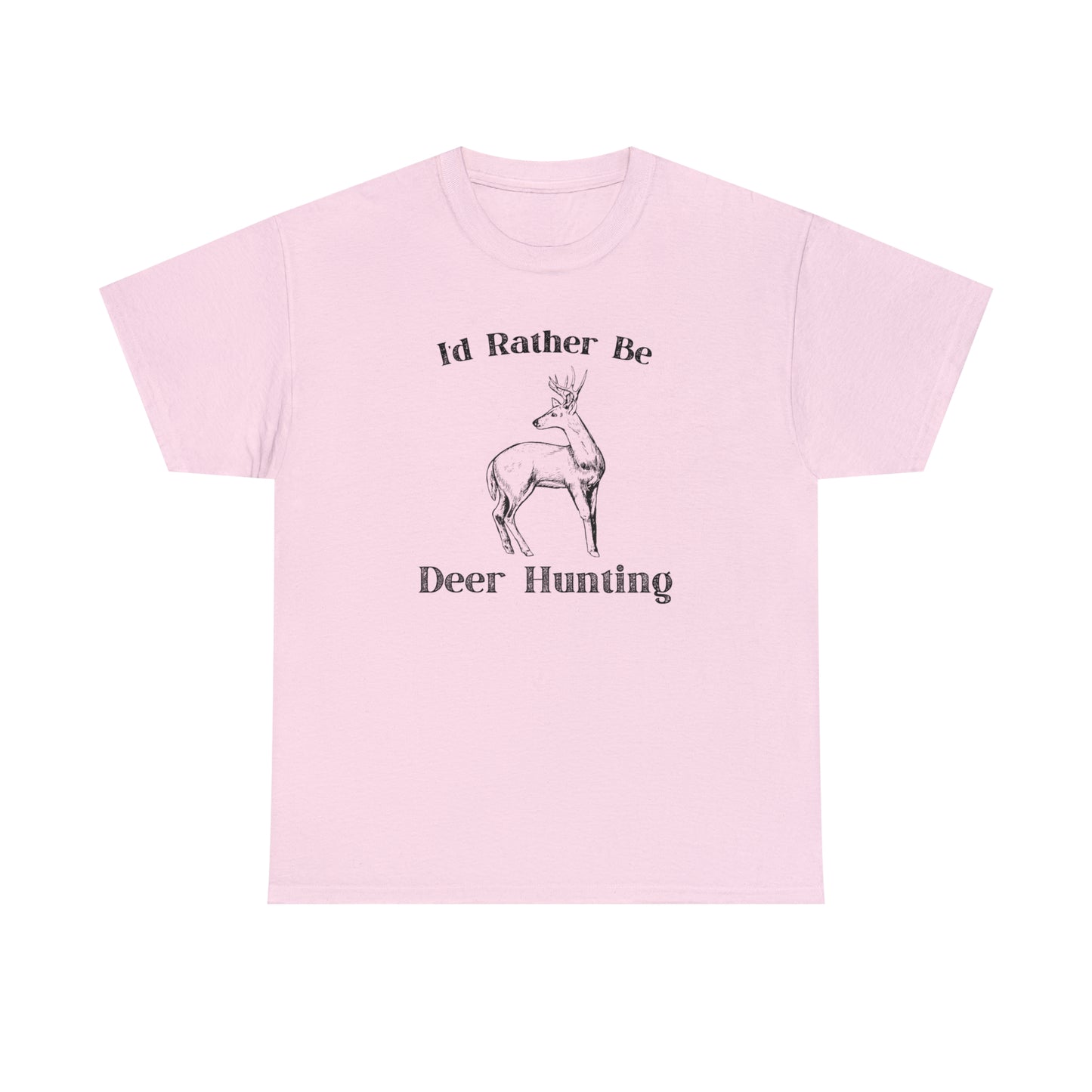 "I'd Rather Be Hunting" T-Shirt - Weave Got Gifts - Unique Gifts You Won’t Find Anywhere Else!