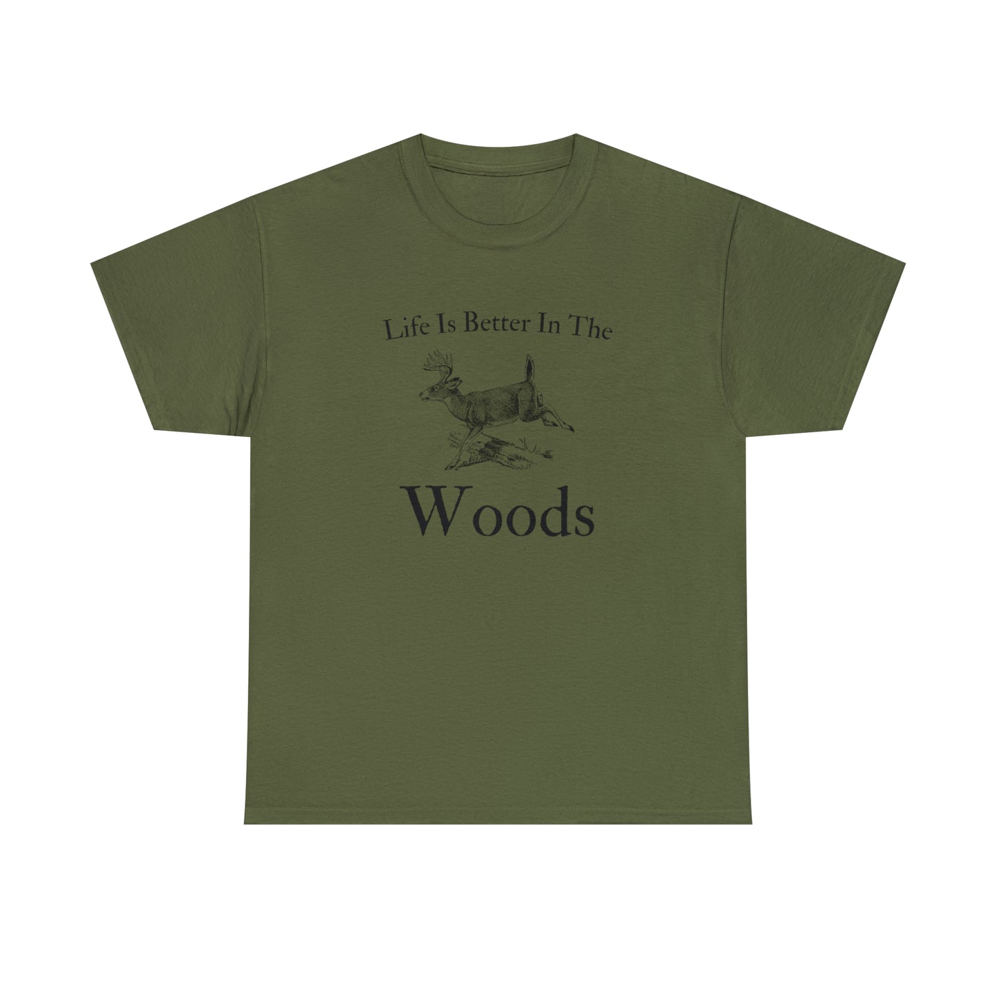 "Life Is Better In The Woods" T-Shirt - Weave Got Gifts - Unique Gifts You Won’t Find Anywhere Else!