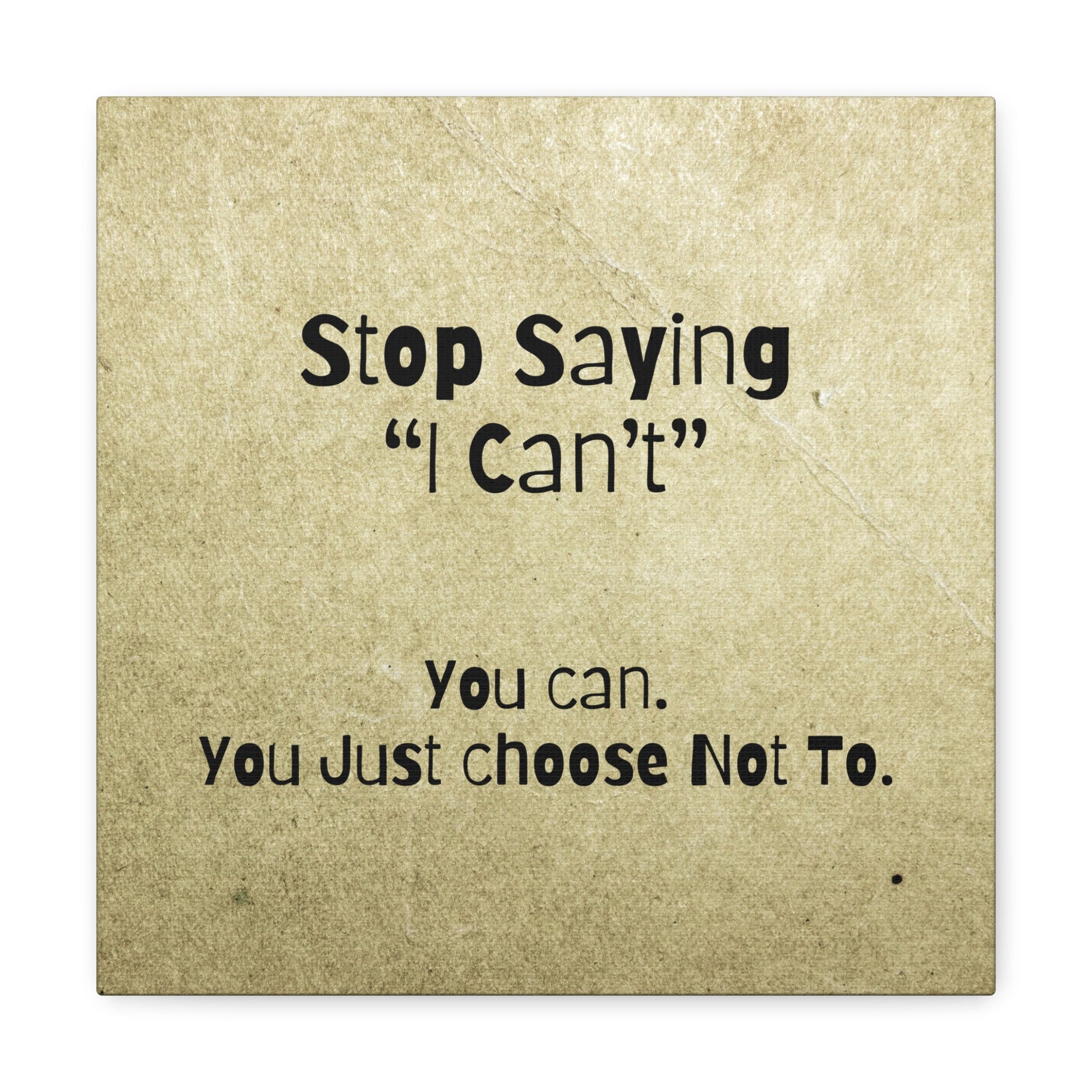 "Stop Saying I Can't" Wall Art - Weave Got Gifts - Unique Gifts You Won’t Find Anywhere Else!