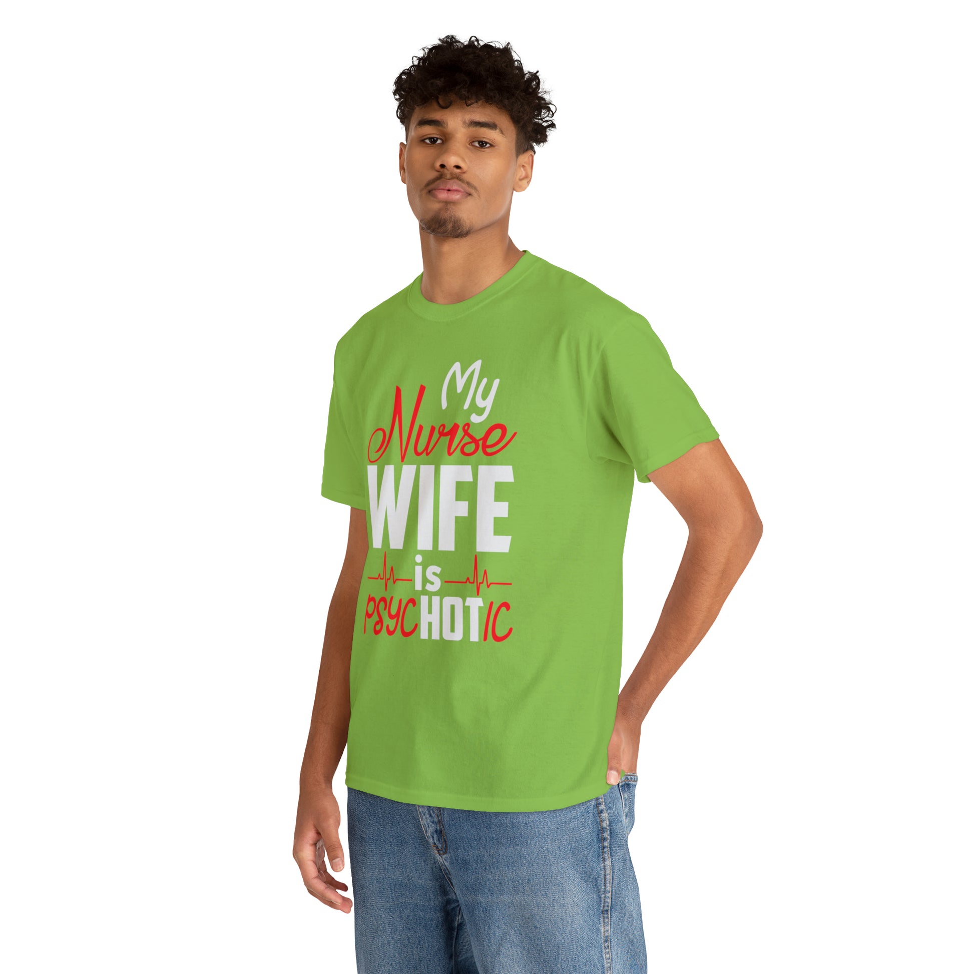 "My Nurse Wife Is PsycHOTic" T-Shirt - Weave Got Gifts - Unique Gifts You Won’t Find Anywhere Else!