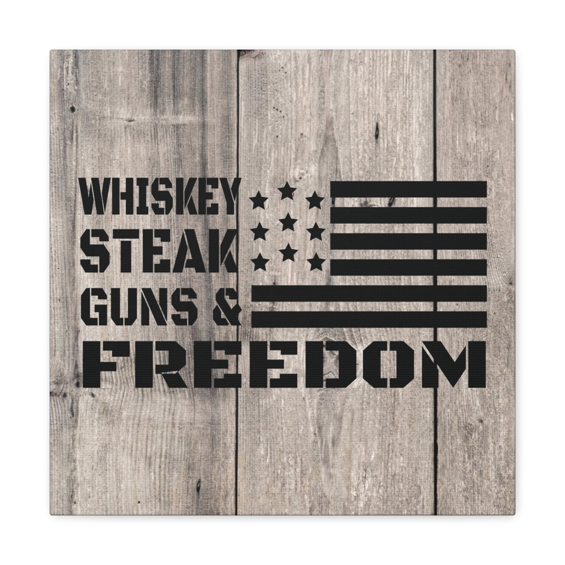 "Whiskey, Steak, Guns & Freedom" Canvas Wall Art - Weave Got Gifts - Unique Gifts You Won’t Find Anywhere Else!