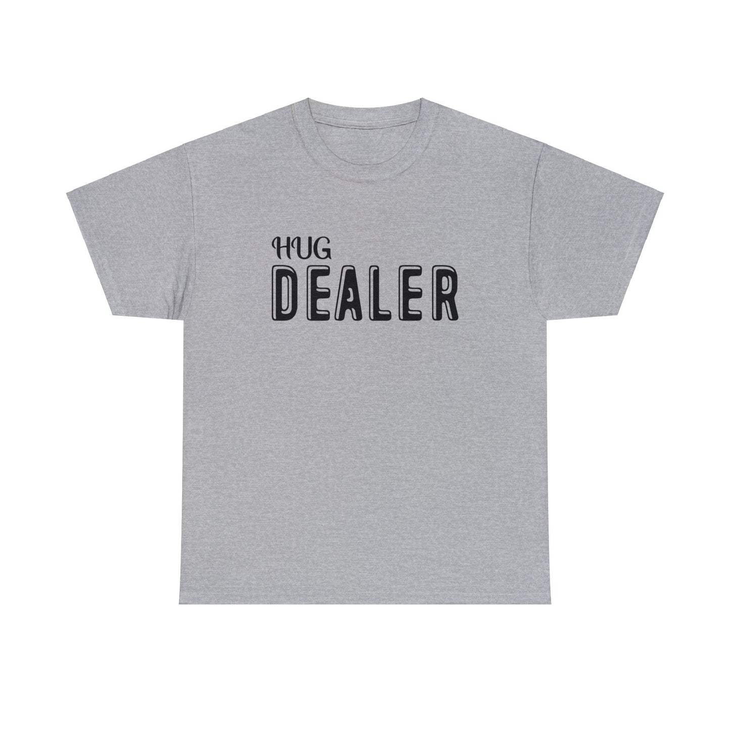 "Hug Dealer" T-Shirt - Weave Got Gifts - Unique Gifts You Won’t Find Anywhere Else!