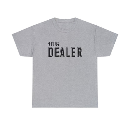 "Hug Dealer" T-Shirt - Weave Got Gifts - Unique Gifts You Won’t Find Anywhere Else!