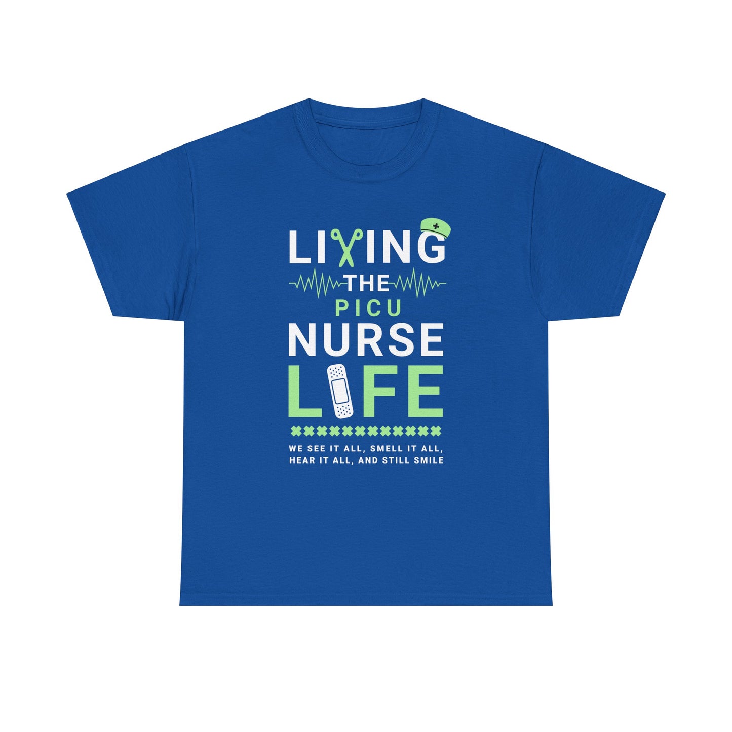 PICU Nurse Life T-Shirt