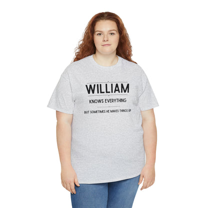 "William Knows Everything" T-shirt - Weave Got Gifts - Unique Gifts You Won’t Find Anywhere Else!