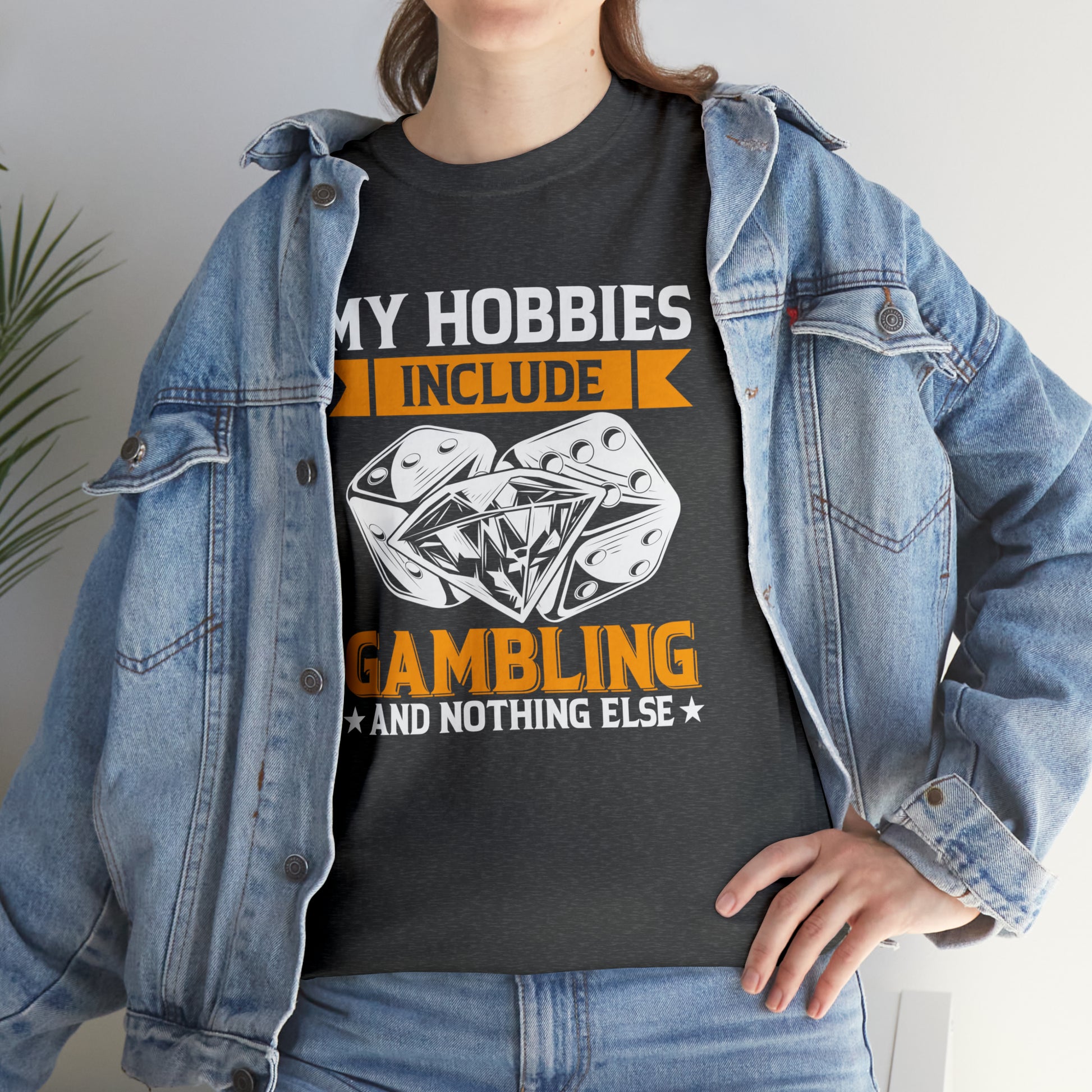 "Gambling Hobby" T-Shirt - Weave Got Gifts - Unique Gifts You Won’t Find Anywhere Else!