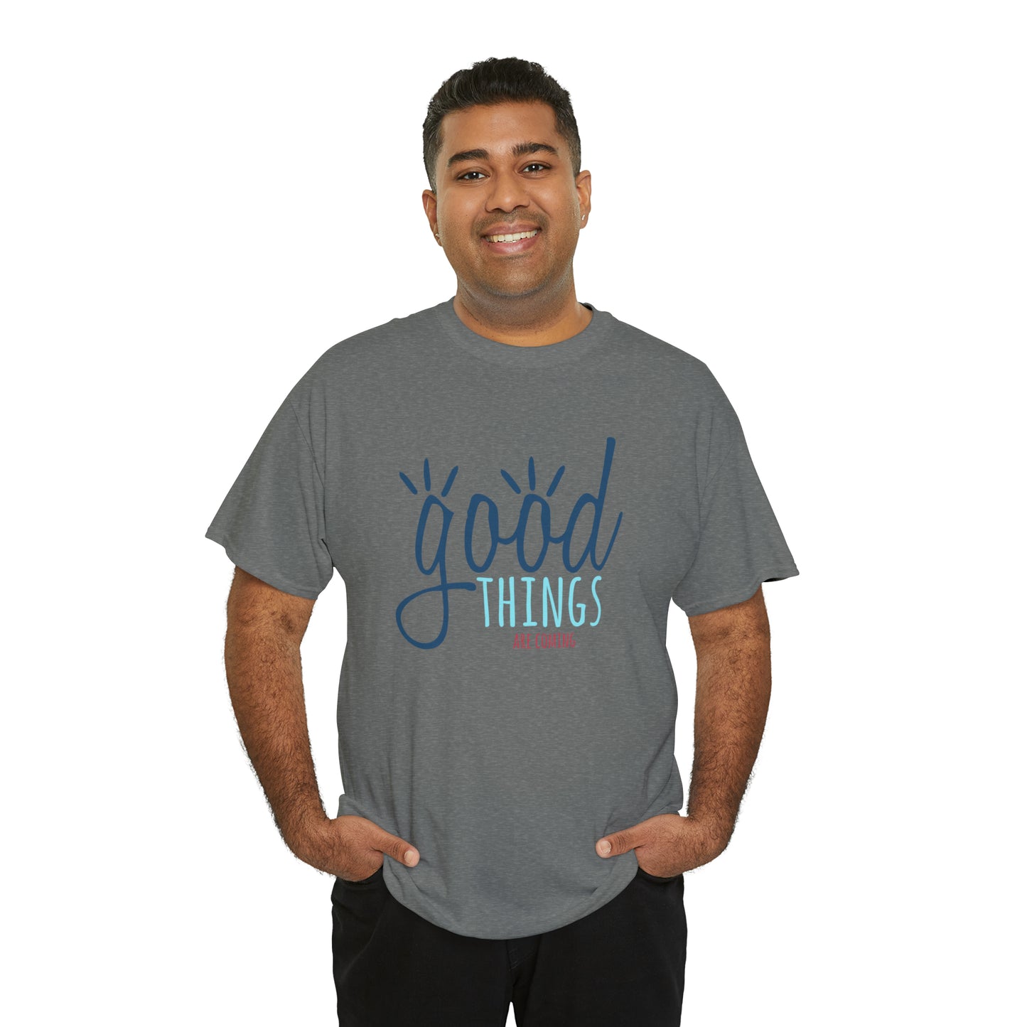 "Good Things Are Coming" T-Shirt - Weave Got Gifts - Unique Gifts You Won’t Find Anywhere Else!