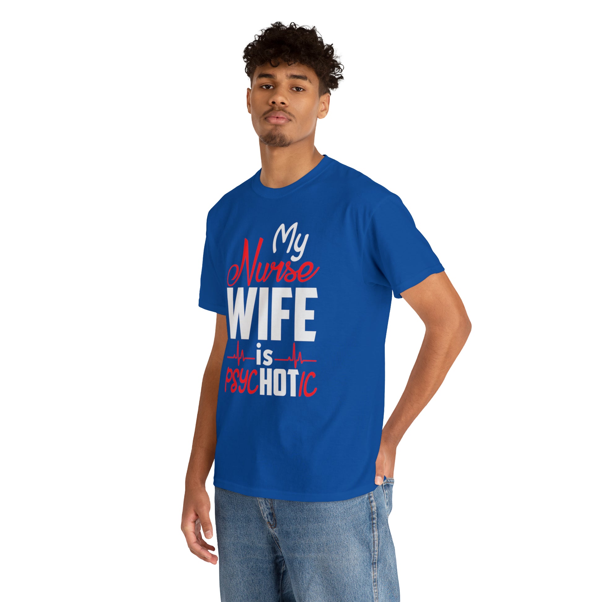 "My Nurse Wife Is PsycHOTic" T-Shirt - Weave Got Gifts - Unique Gifts You Won’t Find Anywhere Else!