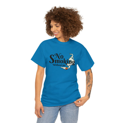 "No Smoking Without Me" T-Shirt - Weave Got Gifts - Unique Gifts You Won’t Find Anywhere Else!