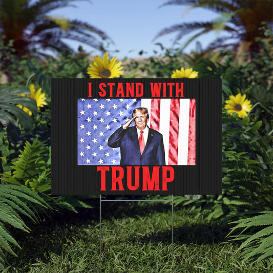 "I Stand With Trump" Lawn Sign - Weave Got Gifts - Unique Gifts You Won’t Find Anywhere Else!