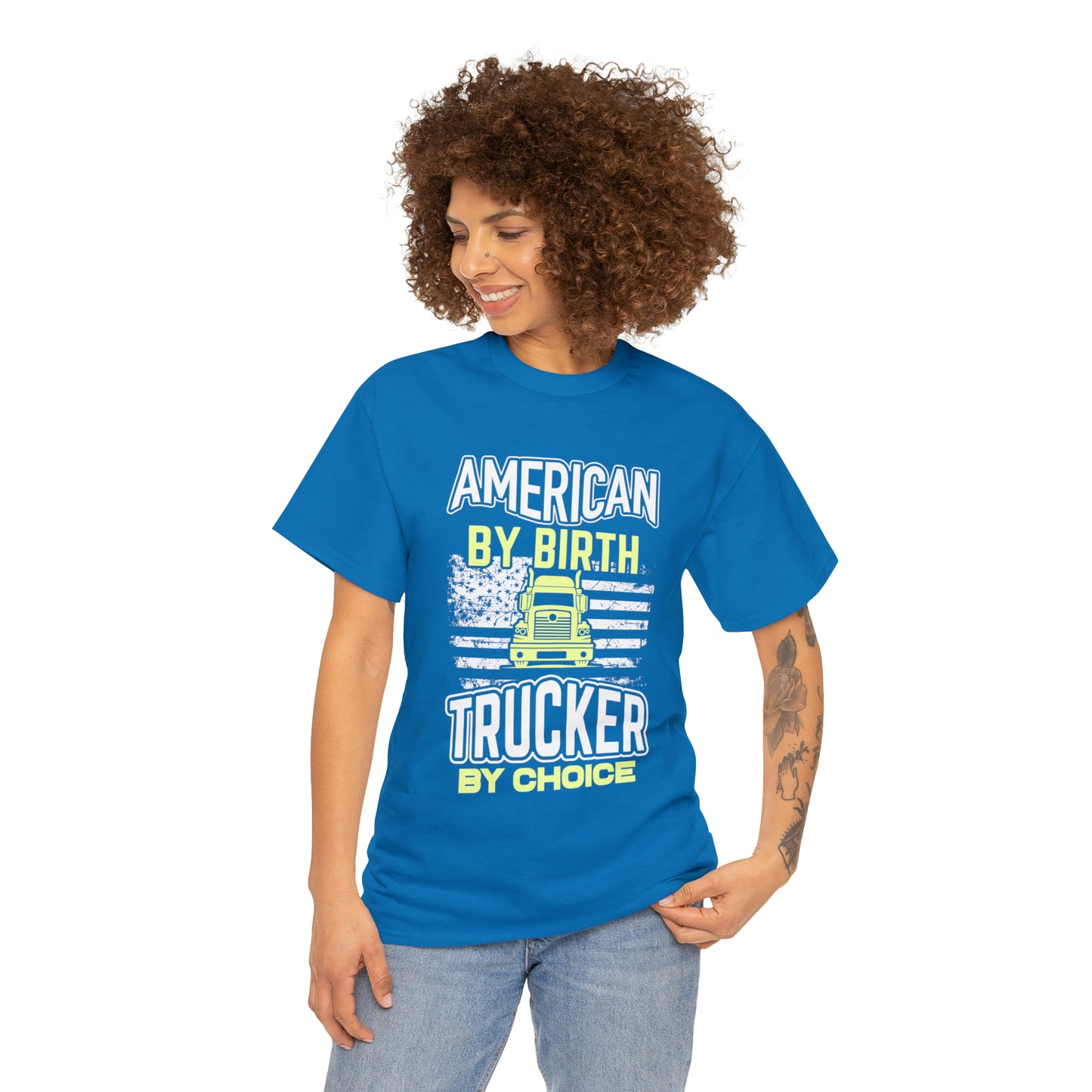 "American By Birth, Trucker By Choice" T-Shirt - Weave Got Gifts - Unique Gifts You Won’t Find Anywhere Else!