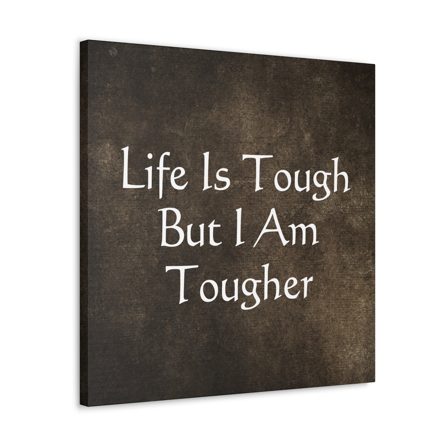 "Life Is Tough, But I Am Tougher" Wall Art - Weave Got Gifts - Unique Gifts You Won’t Find Anywhere Else!