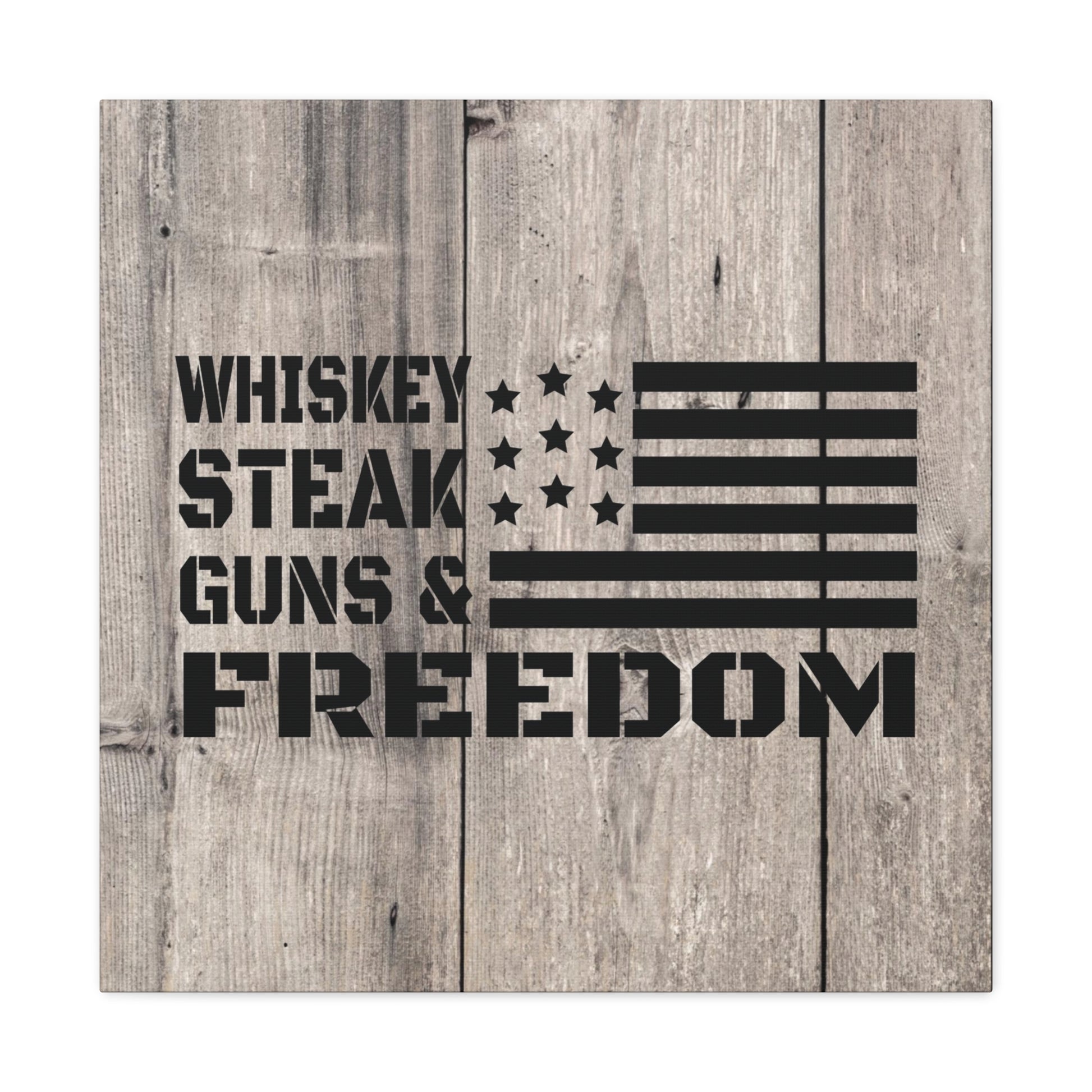 "Whiskey, Steak, Guns & Freedom" Canvas Wall Art - Weave Got Gifts - Unique Gifts You Won’t Find Anywhere Else!