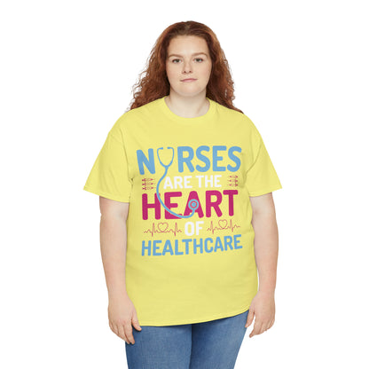 "Nurses Are The Heart Of Healthcare" T-Shirt - Weave Got Gifts - Unique Gifts You Won’t Find Anywhere Else!