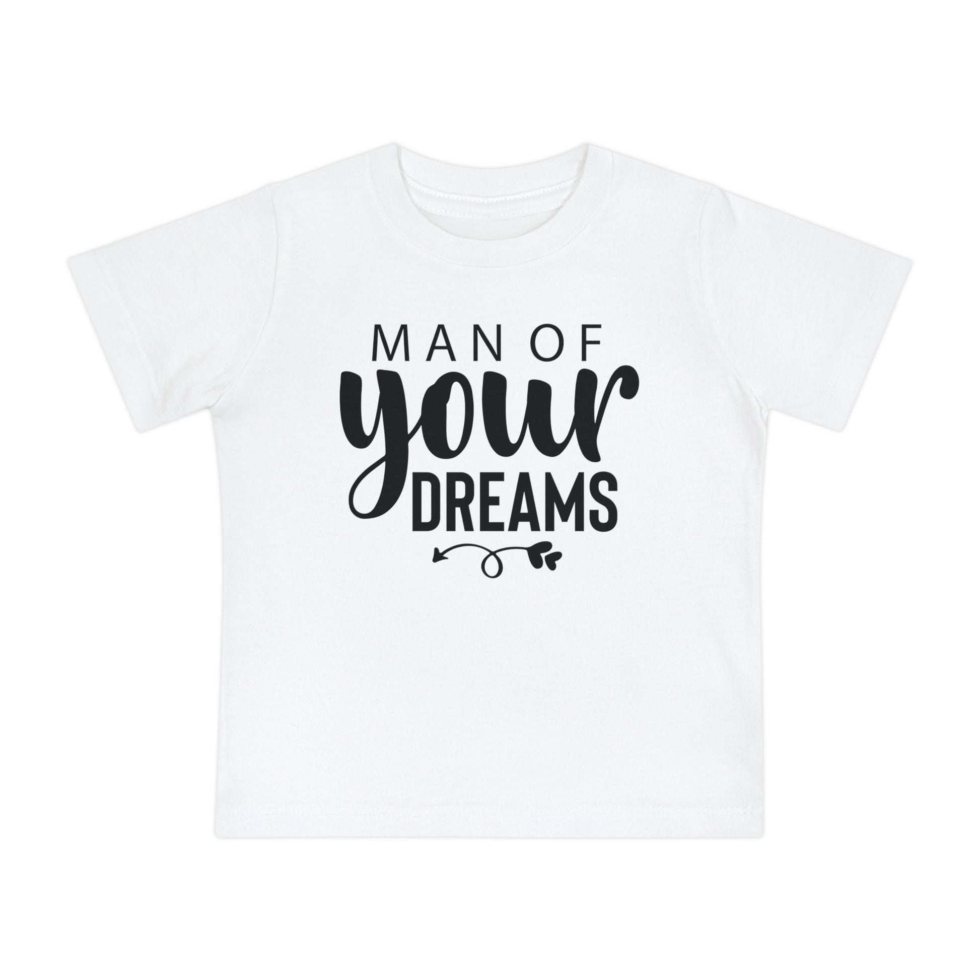 "Man Of Your Dreams" Baby Shirt - Weave Got Gifts - Unique Gifts You Won’t Find Anywhere Else!