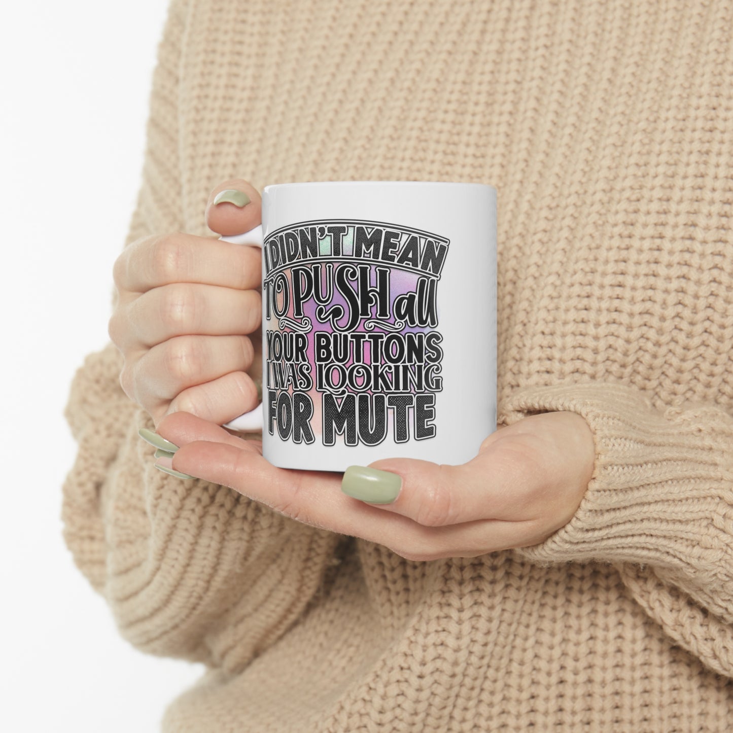 Girly font coffee mug with funny quote
