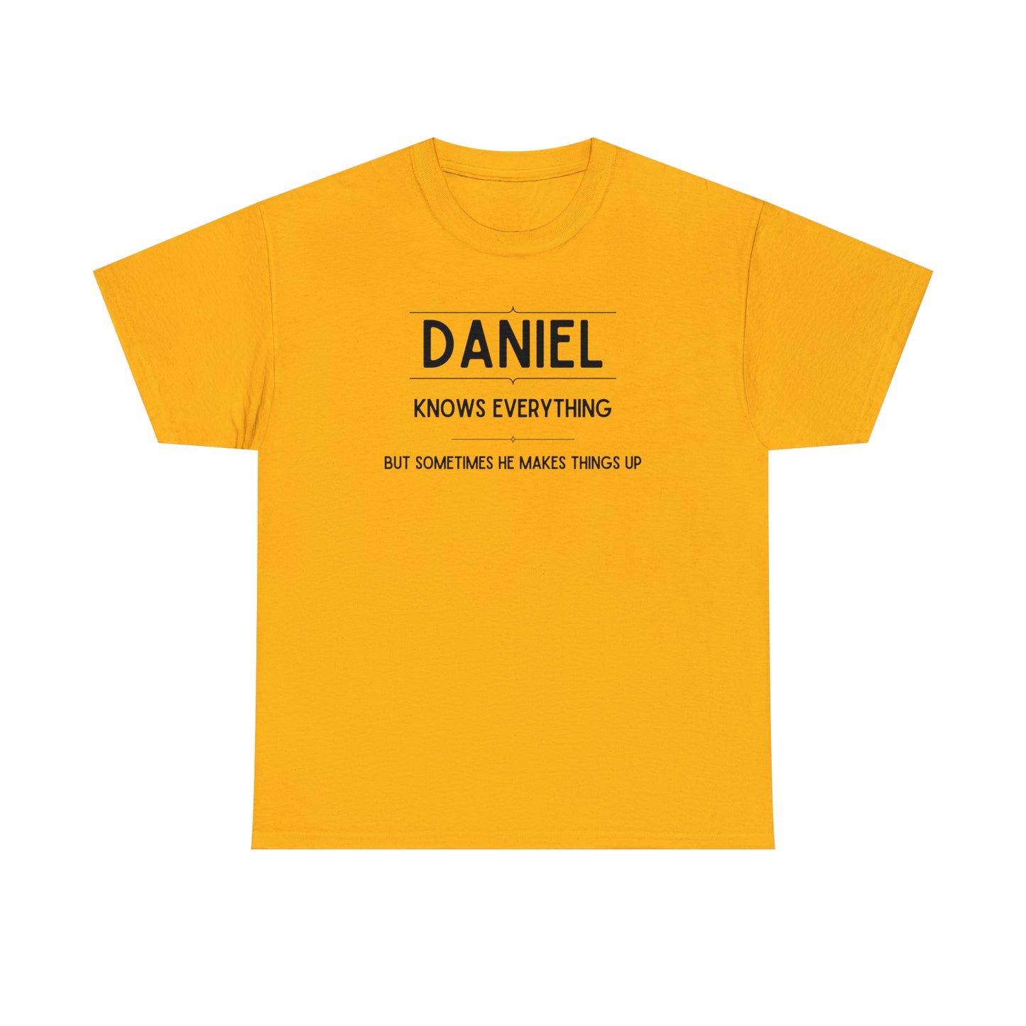 "Daniel Knows Everything" T-Shirt - Weave Got Gifts - Unique Gifts You Won’t Find Anywhere Else!