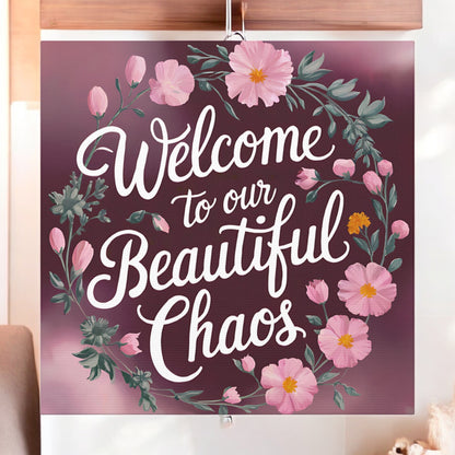 Welcome to our beautiful chaos sign with pink floral background
