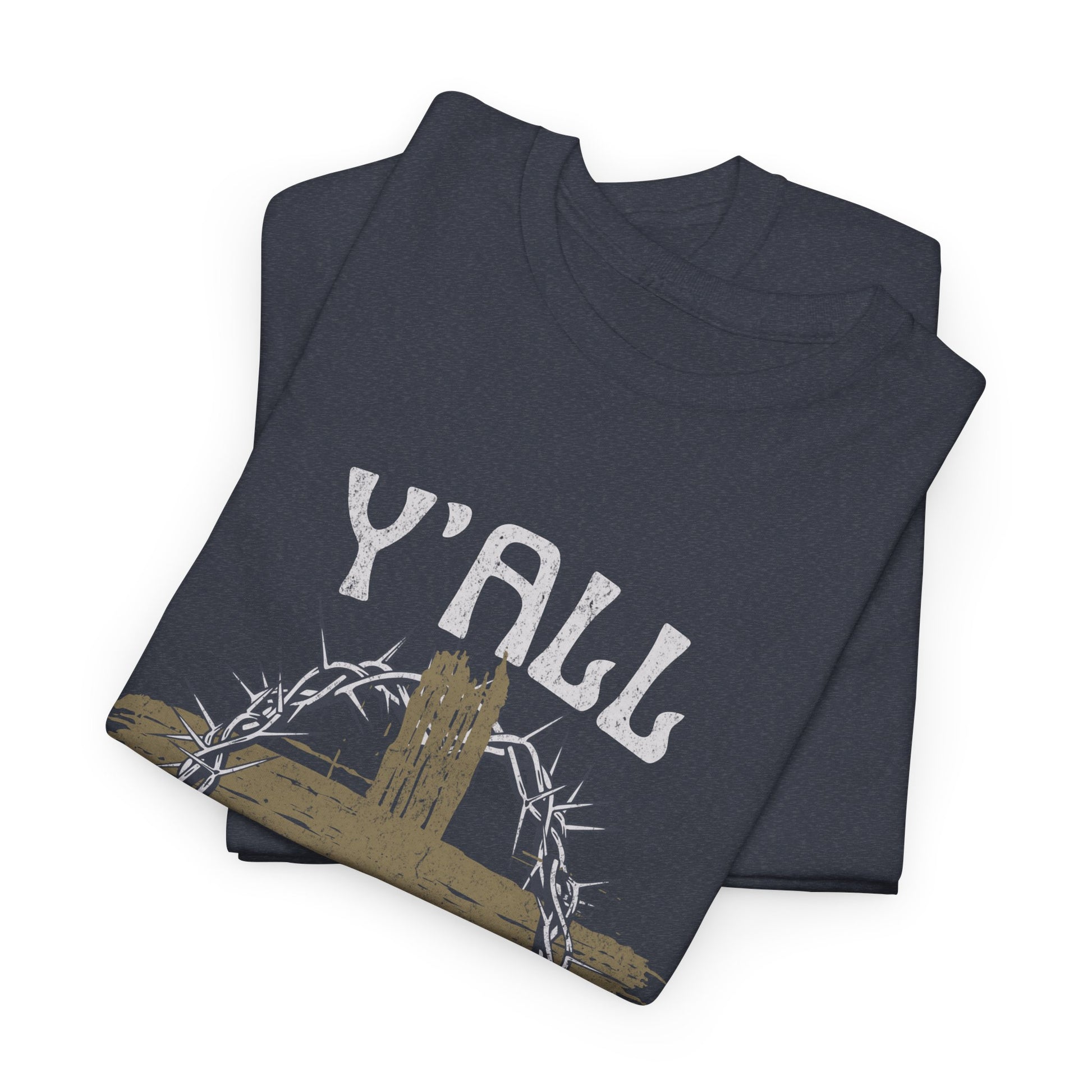 Y’all Need Jesus shirt with cross and crown of thorns graphic
