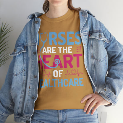 "Nurses Are The Heart Of Healthcare" T-Shirt - Weave Got Gifts - Unique Gifts You Won’t Find Anywhere Else!