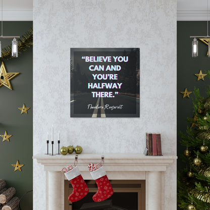 "Believe You Can And You're Halfway There" Wall Art - Weave Got Gifts - Unique Gifts You Won’t Find Anywhere Else!