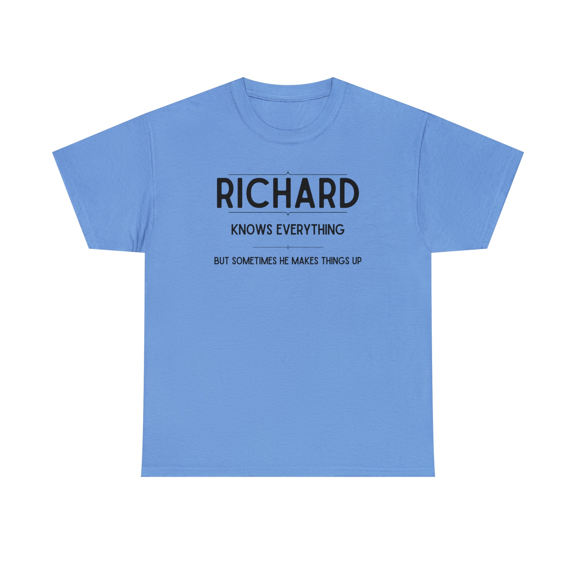 "Richard Knows Everything" T-Shirt - Weave Got Gifts - Unique Gifts You Won’t Find Anywhere Else!