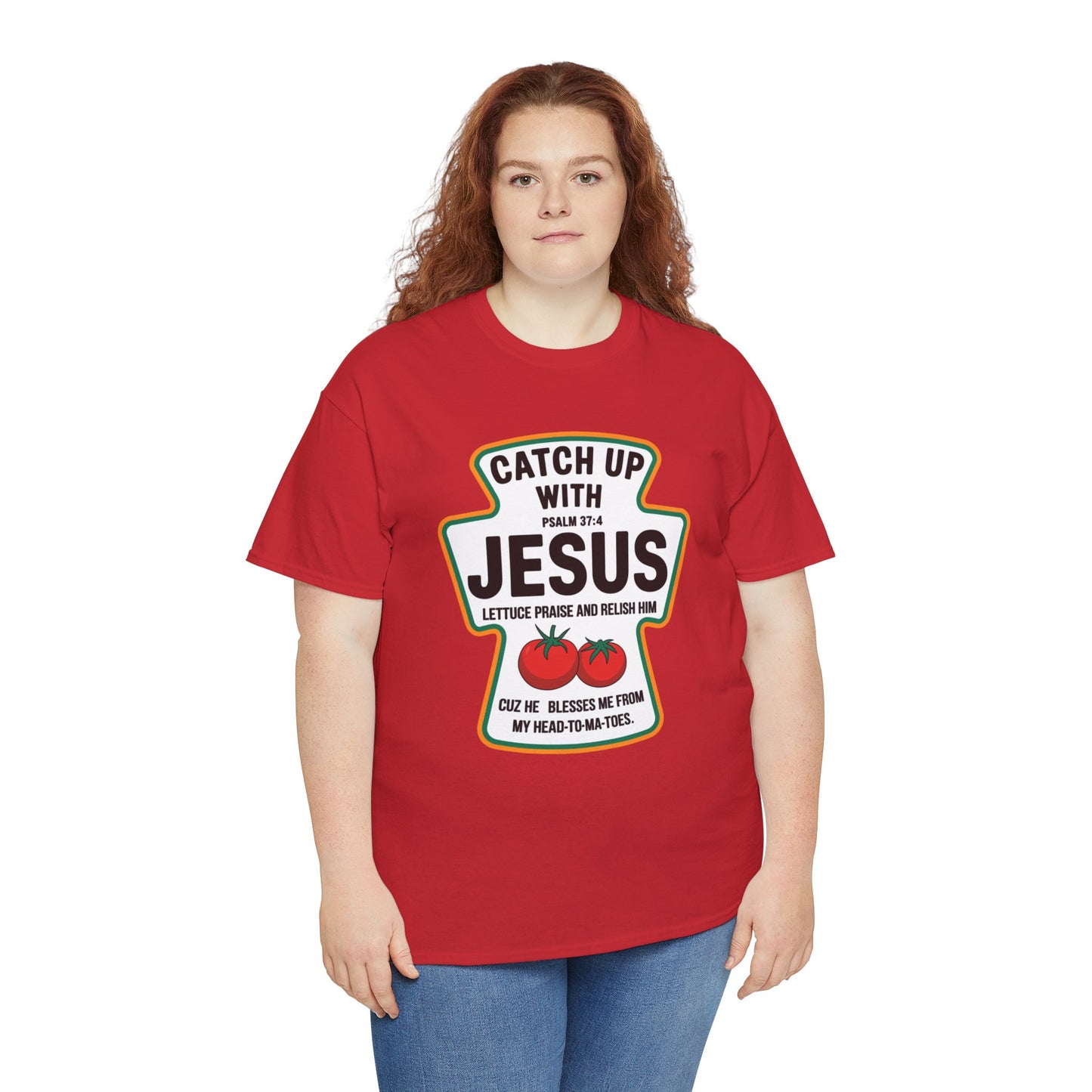 Catch Up With Jesus T-Shirt