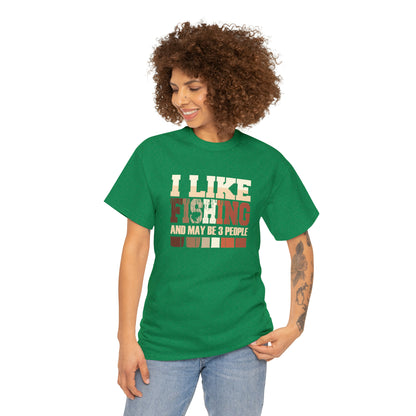 "I Like Fishing & Like 3 People" T-Shirt - Weave Got Gifts - Unique Gifts You Won’t Find Anywhere Else!