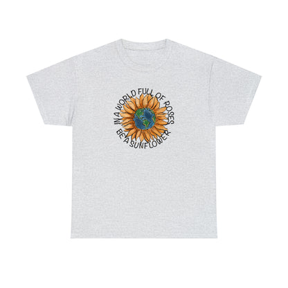 "Be A Sunflower" T-shirt - Weave Got Gifts - Unique Gifts You Won’t Find Anywhere Else!