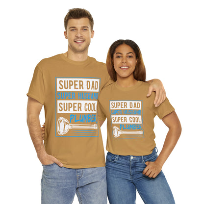 "Super Dad, Super Husband, Super Plumber" T-Shirt - Weave Got Gifts - Unique Gifts You Won’t Find Anywhere Else!